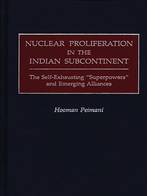 cover image of Nuclear Proliferation in the Indian Subcontinent